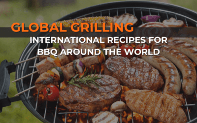 Global Grilling: International Recipes for BBQ Around the World